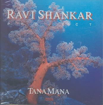 The Ravi Shankar Project; Tana Mana