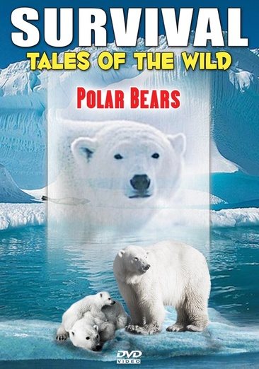 Survival: Tales of the Wild - Polar Bears cover