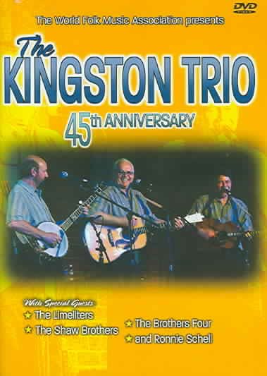 The Kingston Trio: 45th Anniversary cover