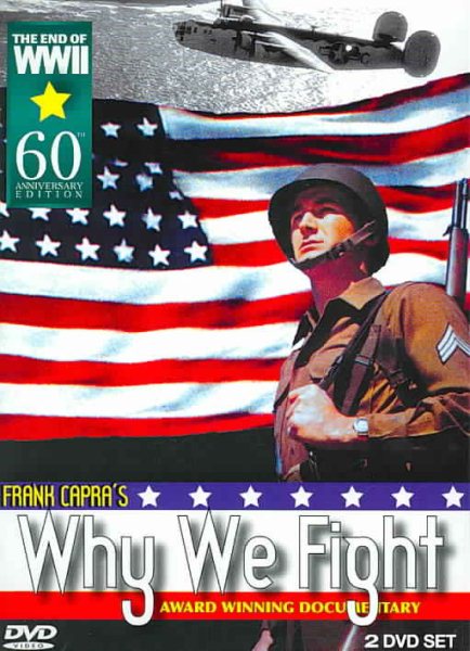 Why We Fight (WWII Capra Series) cover