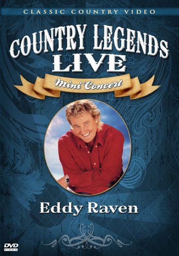 Eddy Raven - Country Legends Live Mini Concert cover