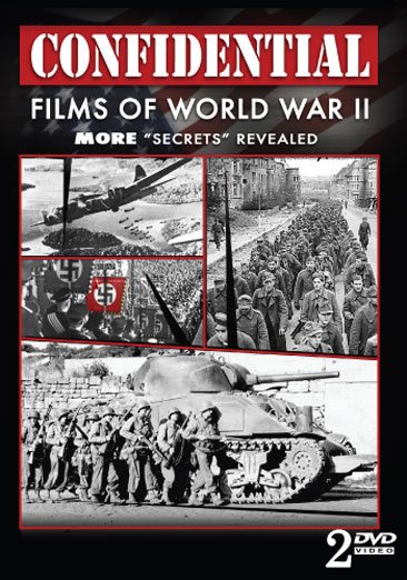 Confidential Films of World War II: More "Secrets" Revealed cover