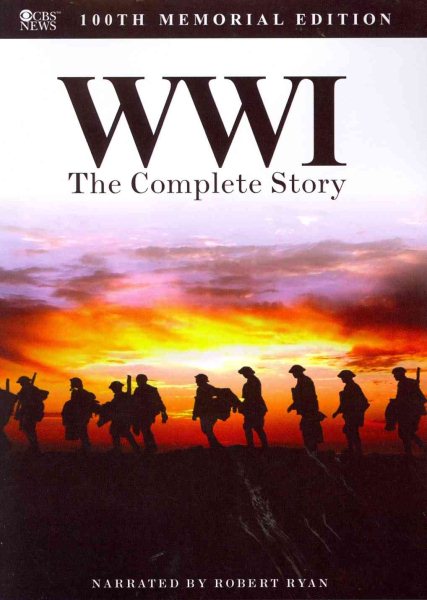 WWI: The Complete Story - 100th Memorial Edition cover