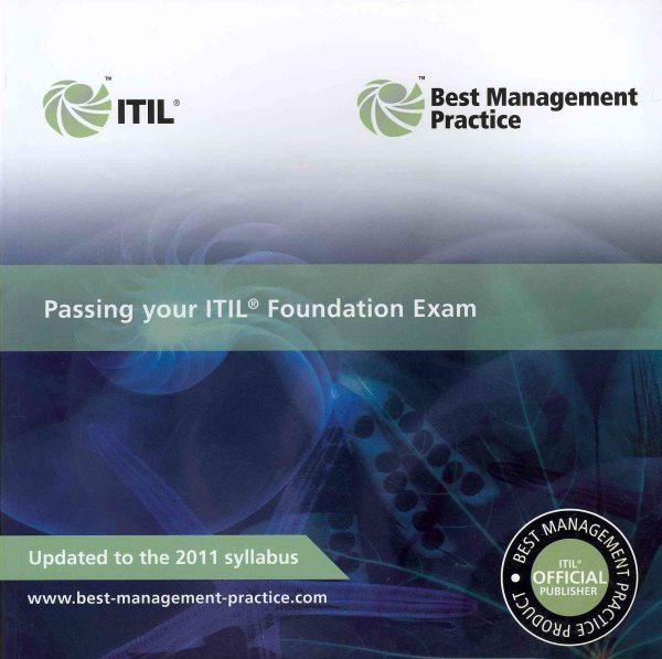 Passing Your ITILl Foundation Exam: 2011 (Best Management Practice) cover