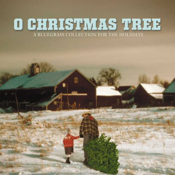 O Christmas Tree!: A Bluegrass Collection for the Holidays cover