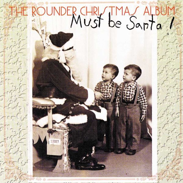 Must Be Santa! The Rounder Christmas Album cover