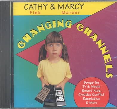 Changing Channels -- Songs for TV & Media Smart Kids cover