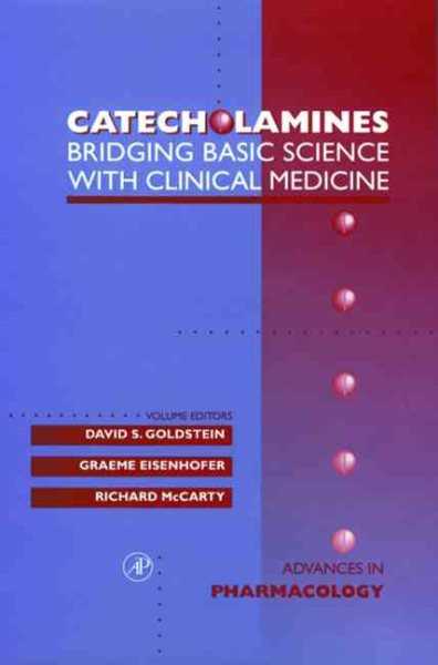 Catecholamines: Bridging Basic Science with Clinical Medicine cover