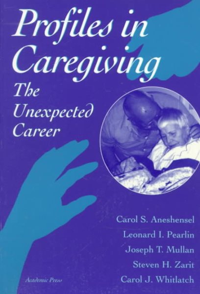 Profiles in Caregiving: The Unexpected Career cover