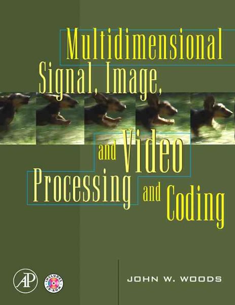 Multidimensional Signal, Image, and Video Processing and Coding cover