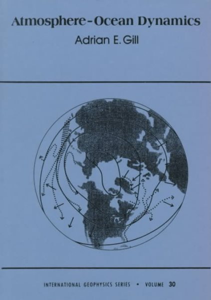 Atmosphere-Ocean Dynamics (International Geophysics Series, Volume 30) cover