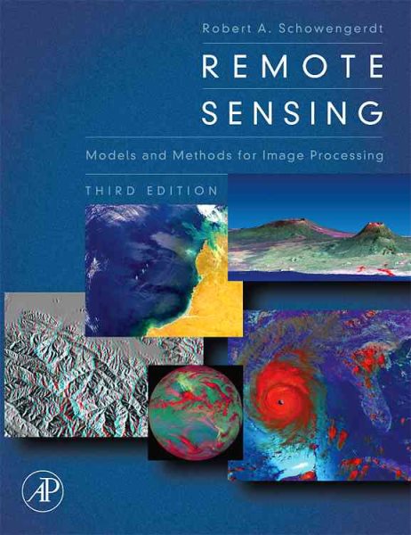 Remote Sensing: Models and Methods for Image Processing cover