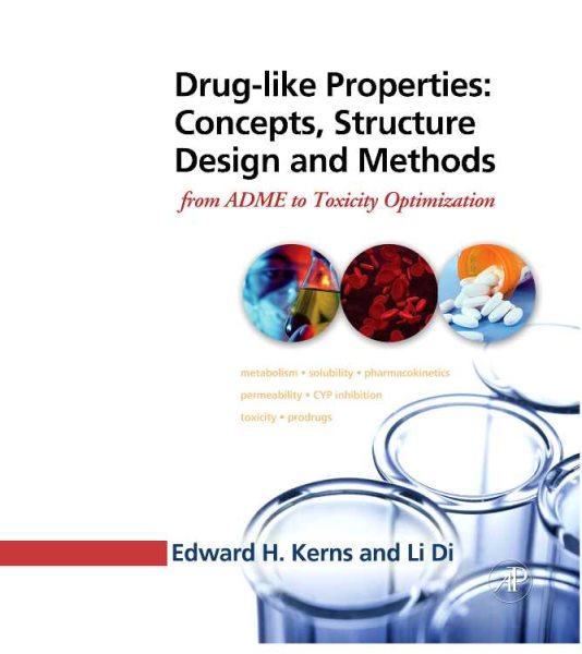 Drug-like Properties: Concepts, Structure Design and Methods: from ADME to Toxicity Optimization cover