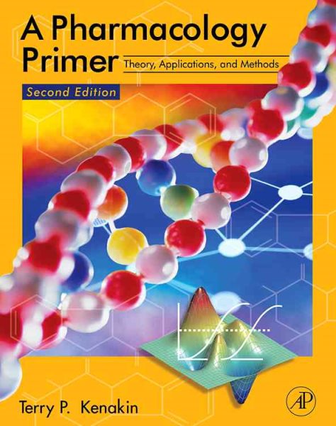 A Pharmacology Primer: Theory, Applications, and Methods cover