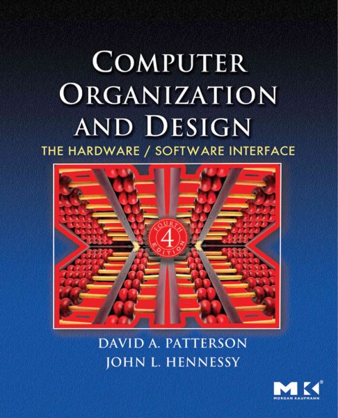 Computer Organization and Design: The Hardware/Software Interface (The Morgan Kaufmann Series in Computer Architecture and Design) cover