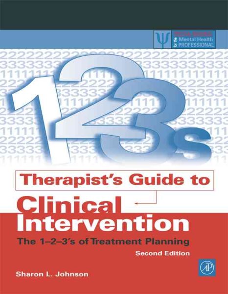 Therapist's Guide to Clinical Intervention: The 1-2-3's of Treatment Planning (Practical Resources for the Mental Health Professional) cover