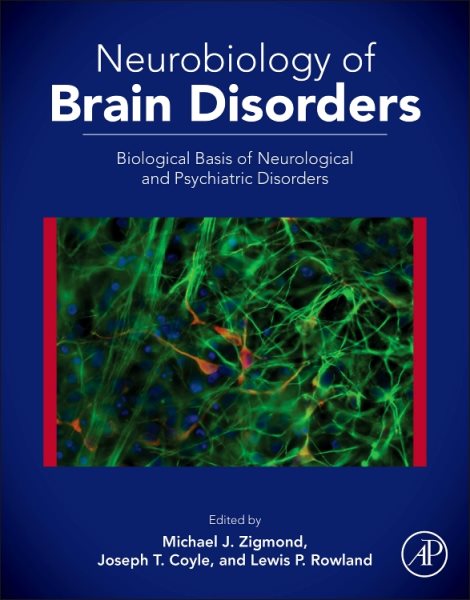 Neurobiology of Brain Disorders: Biological Basis of Neurological and Psychiatric Disorders cover