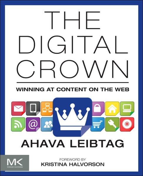 The Digital Crown: Winning at Content on the Web cover