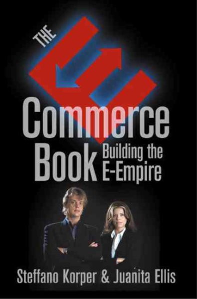 E-Commerce Book, The: Building the E-Empire (Communications, Networking and Multimedia) cover
