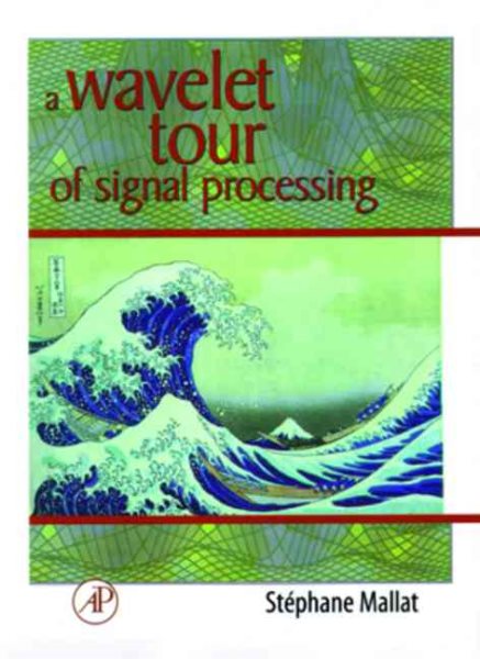 A Wavelet Tour of Signal Processing cover