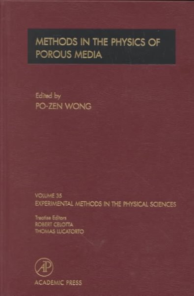 Methods of the Physics of Porous Media, Volume 35 (Experimental Methods in the Physical Sciences)