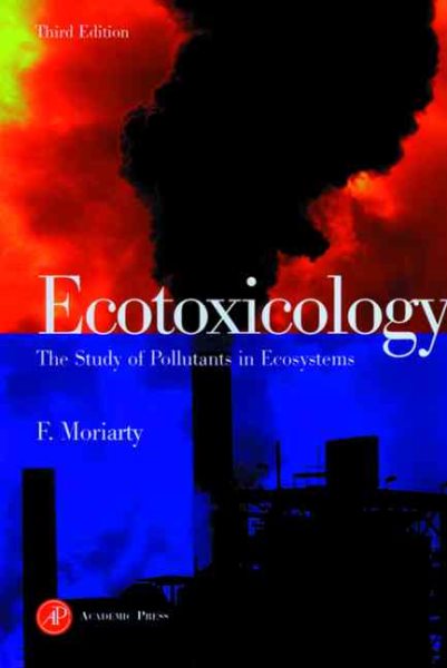 Ecotoxicology: The Study of Pollutants in Ecosystems cover