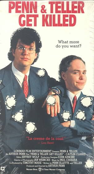 Penn & Teller Get Killed [VHS] cover