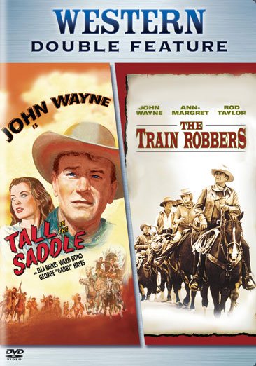 TRAIN ROBBERS/TALL IN THE SADDLE