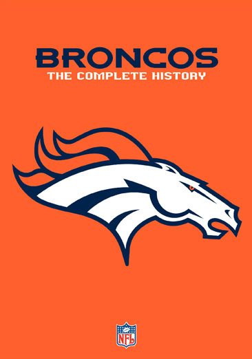Denver Broncos: The Complete History cover