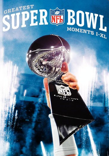 NFL Greatest Super Bowl Moments I-XL by Warner Home Video cover