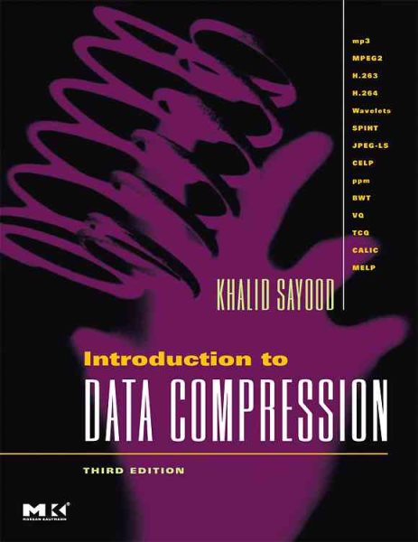 Introduction to Data Compression (Morgan Kaufmann Series in Multimedia Information and Systems)