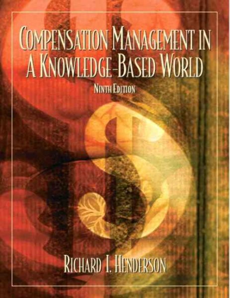 Compensation Management in a Knowledge-Based World (9th Edition) cover
