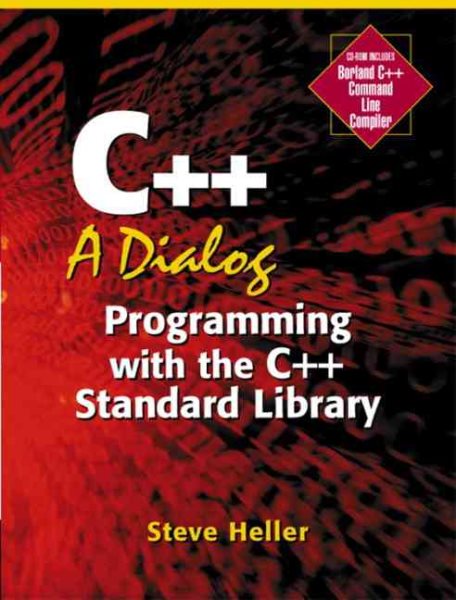 C++: A Dialog: Programming with the C++ Standard Library cover