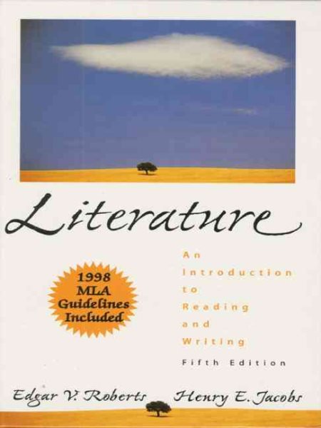 Literature: An Introduction to Reading and Writing, (1998 MLA Updated Edition) (5th Edition)