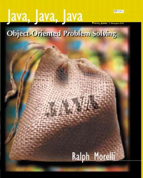 Java, Java, Java: Object-Oriented Problem Solving cover