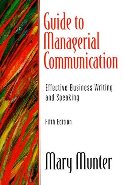 Guide to Managerial Communication: Effective Business Writing and Speaking (5th Edition) cover