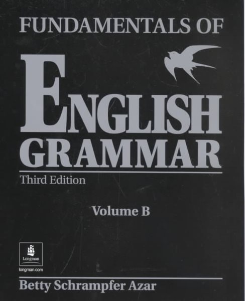 Fundamentals of English Grammar (Black), Student Book B (Without Answer Key), Third Edition