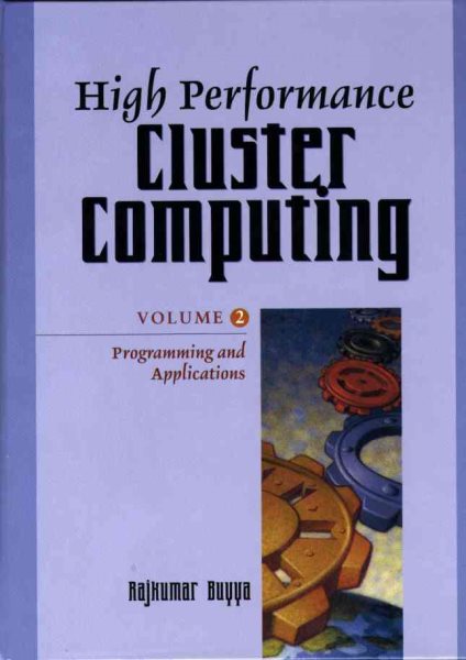 High Performance Cluster Computing: Programming and Applications, Volume 2 cover