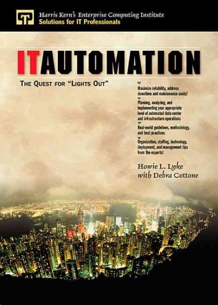 IT Automation: The Quest for Lights Out
