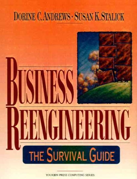 Business Reengineering: The Survival Guide cover