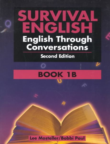 Survival English: English Through Conversations Book 1B