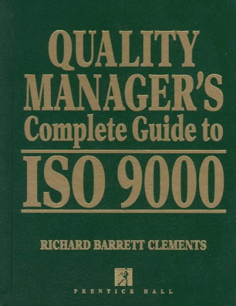 Quality Manager's Complete Guide to Iso 9000