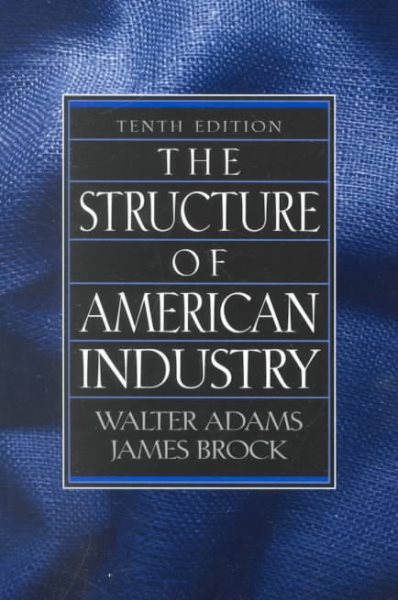 The Structure of American Industry (10th Edition) cover