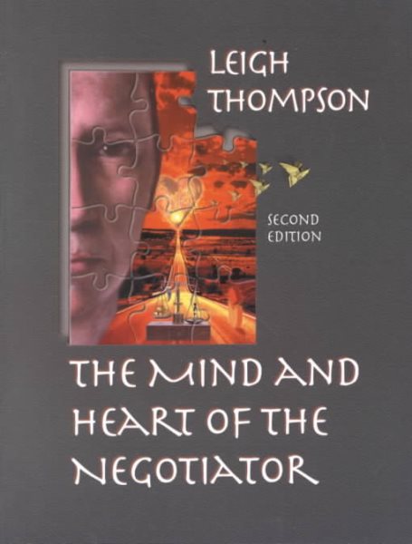 The Mind and Heart of the Negotiator (2nd Edition) cover