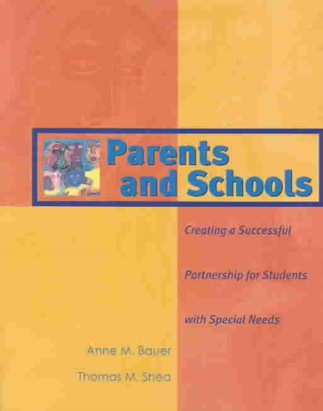 Parents and Schools: Creating a Successful Partnership for Students with Special Needs cover