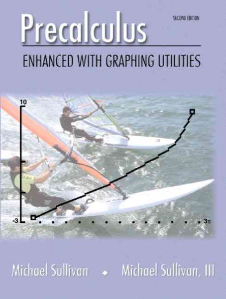 Precalculus: Enhanced with Graphing Utilities (2nd Edition) cover