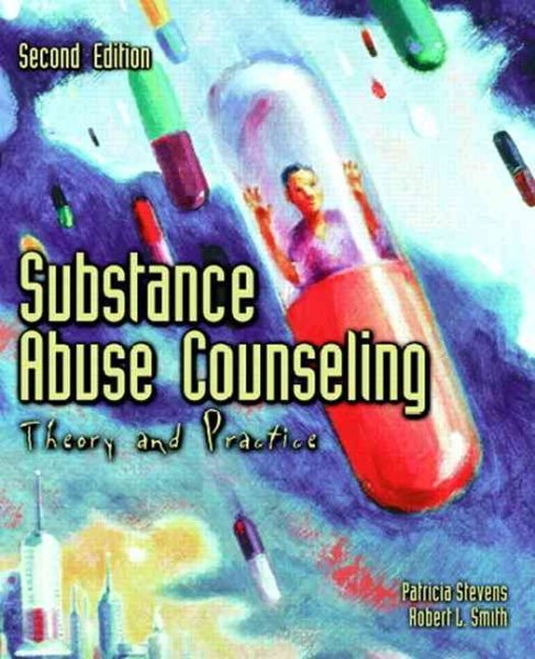 Substance Abuse Counseling: Theory and Practice (2nd Edition) cover