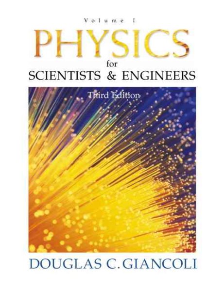 Physics for Scientists and Engineers (Physics for Scientists & Engineers) (v. 1) cover