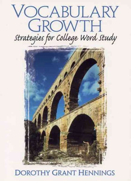 Vocabulary Growth: Strategies for College Word Study