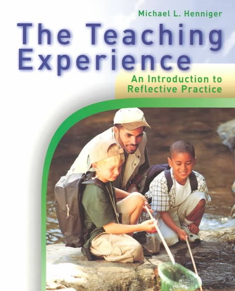 The Teaching Experience: An Introduction to Reflective Practice cover